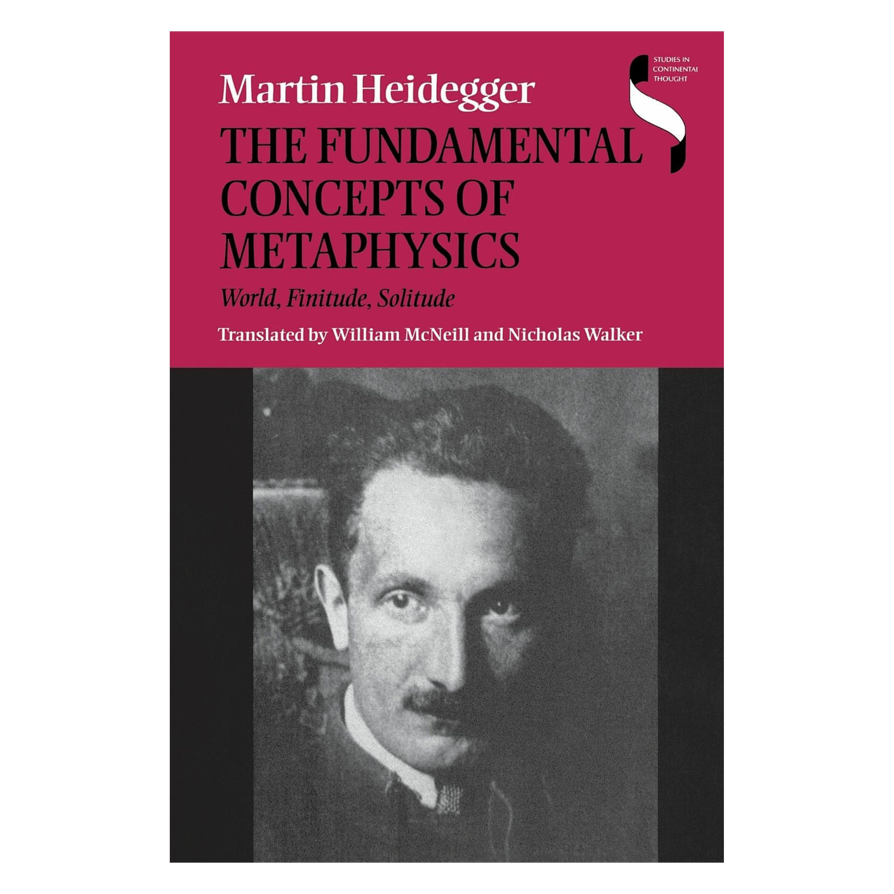 Indiana University The Fundamental Concepts of Metaphysics (Englisch, Martin Heidegger, Richard Polt, William McNeill) (45482471)