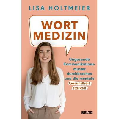 Wortmedizin, Taschenbuch von Lisa Holtmeier, Beltz Verlagsgruppe GmbH & Co. KG, 978-3-407-86887-9
