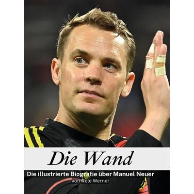 Die Wand, Gebundene Ausgabe von Nele Werner, 27amigos, 978-3-7591-3597-1