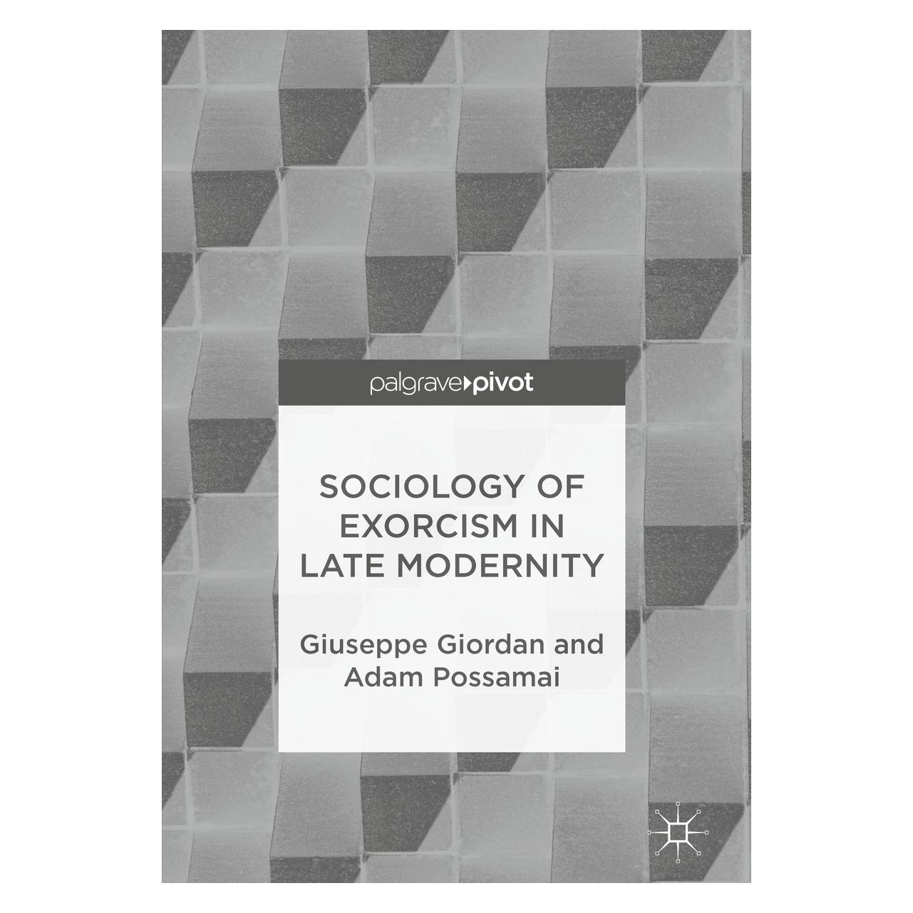 Springer Giordan:Sociology of Exorcism in Late M (Englisch, Hardcover, Adam Possamai, Giuseppe Giordan) (9783319717722)