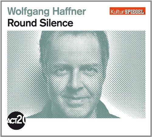 Wolfgang Haffner - Round Silence (Kulturspiegel-Edition) - Preis vom 17.10.2026 19:25:27 h
