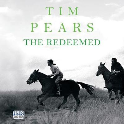 The Redeemed - Tim Pears, Audio, 9781445075105