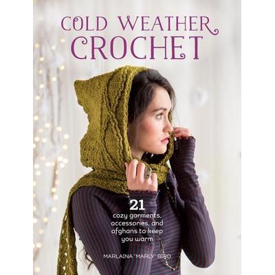 Cold Weather Crochet, Taschenbuch von Marlaina Marly Bird, Anness Publishing, 978-1-63250-125-7
