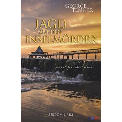 Jagdt aud den Inselmörder, Taschenbuch von George Tenner, Epubli, 978-3-7575-5744-7