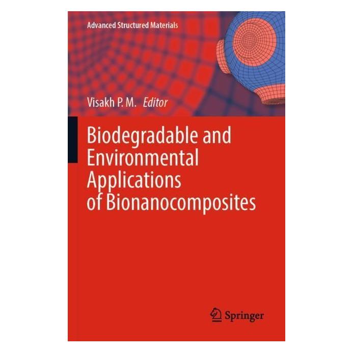 Springer Biodegradable and Environmental Applications of Bionanocomposites (Englisch, Softcover, Visakh P. M.) (56966614)