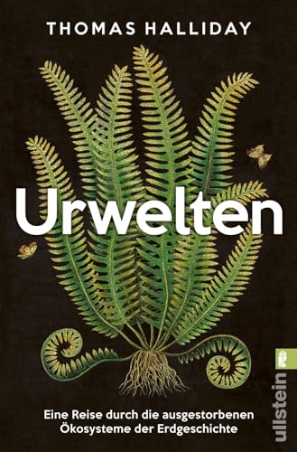 Thomas Halliday - Urwelten: Eine Reise durch die ausgestorbenen Ökosysteme der Erdgeschichte »Das beste Buch, das ich je über die Geschichte des Lebens auf der Erde gelesen habe.« Tom Holland - Preis vom 14.10.2026 23:07:16 h
