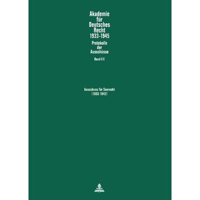 Ausschuss für Seerecht (1933-1942), Gebundene Ausgabe von , Peter Lang GmbH, Internationaler Verlag der Wissenschaften, 978-3-631-63705-0