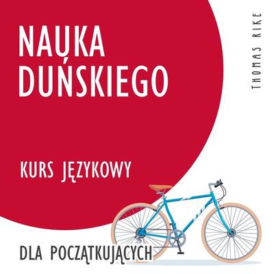 Nauka duńskiego (kurs językowy dla początkujących) - Thomas Rike, Audio, 4064066918453