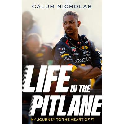 Life in the Pitlane, Taschenbuch von Calum Nicholas, Little, Brown Book Group, 978-0-349-44344-7