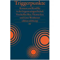 Triggerpunkte, Sachbücher von Thomas Lux, Linus Westheuser, Steffen Mau