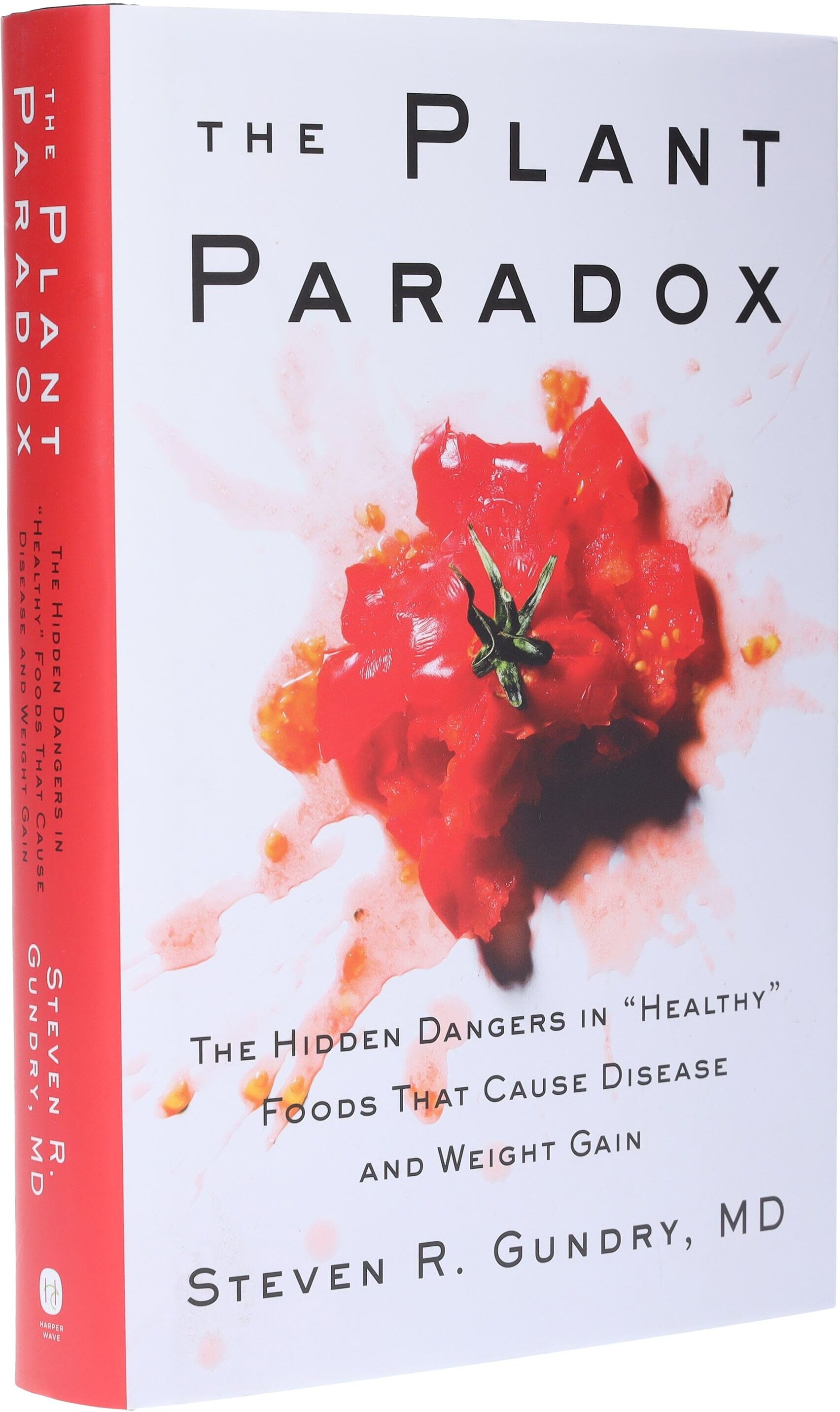 The Plant Paradox: By Dr. Steven R Gundry, MD - Non Fiction - Hardback HarperCollins Publishers