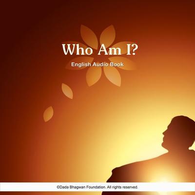 Who Am I? - English Audio Book - Dada Bhagwan, Audio, 5059594023020