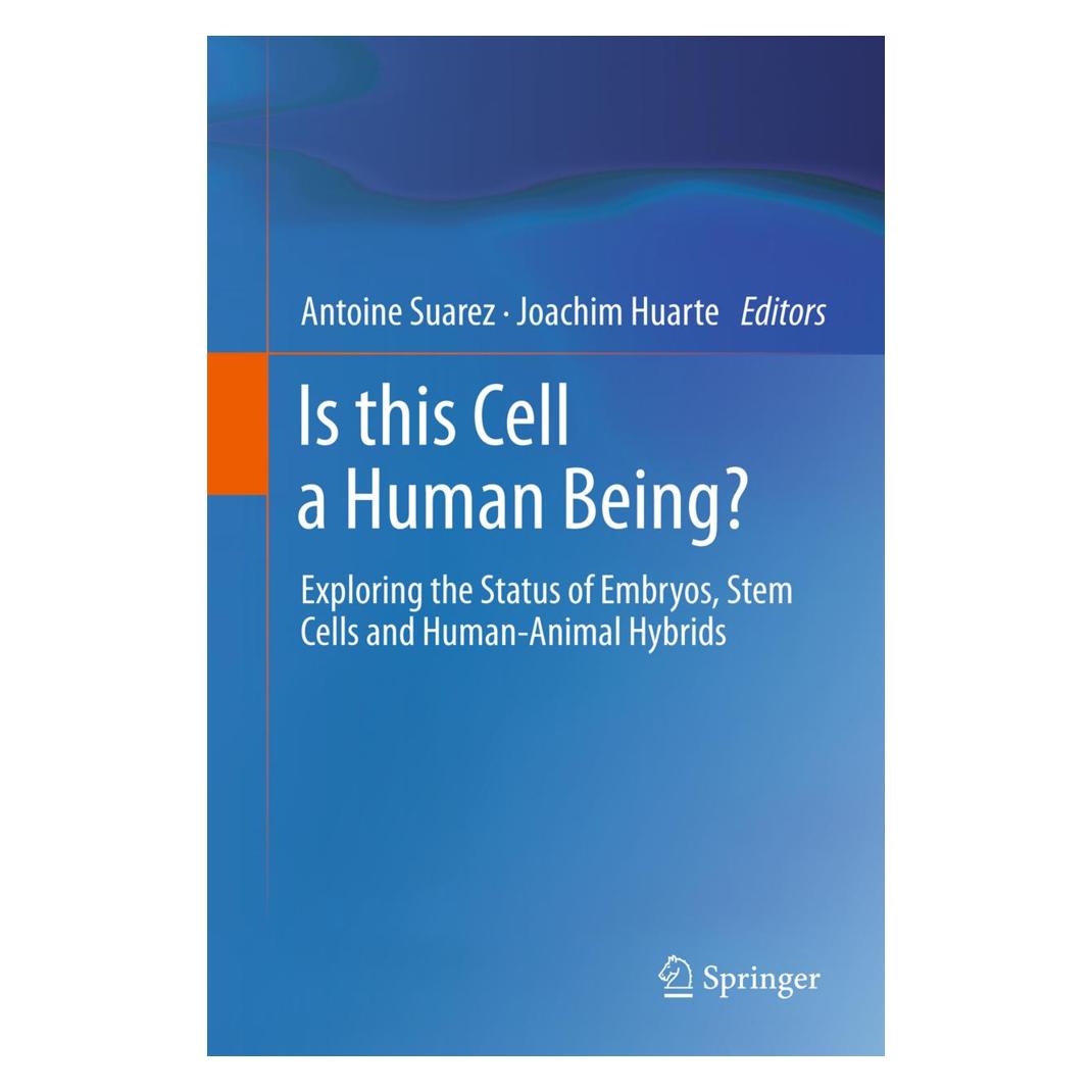 Springer Is this Cell a Human Being? (Englisch, Softcover, Antoine Suarez, Joachim Huarte) (55579864)