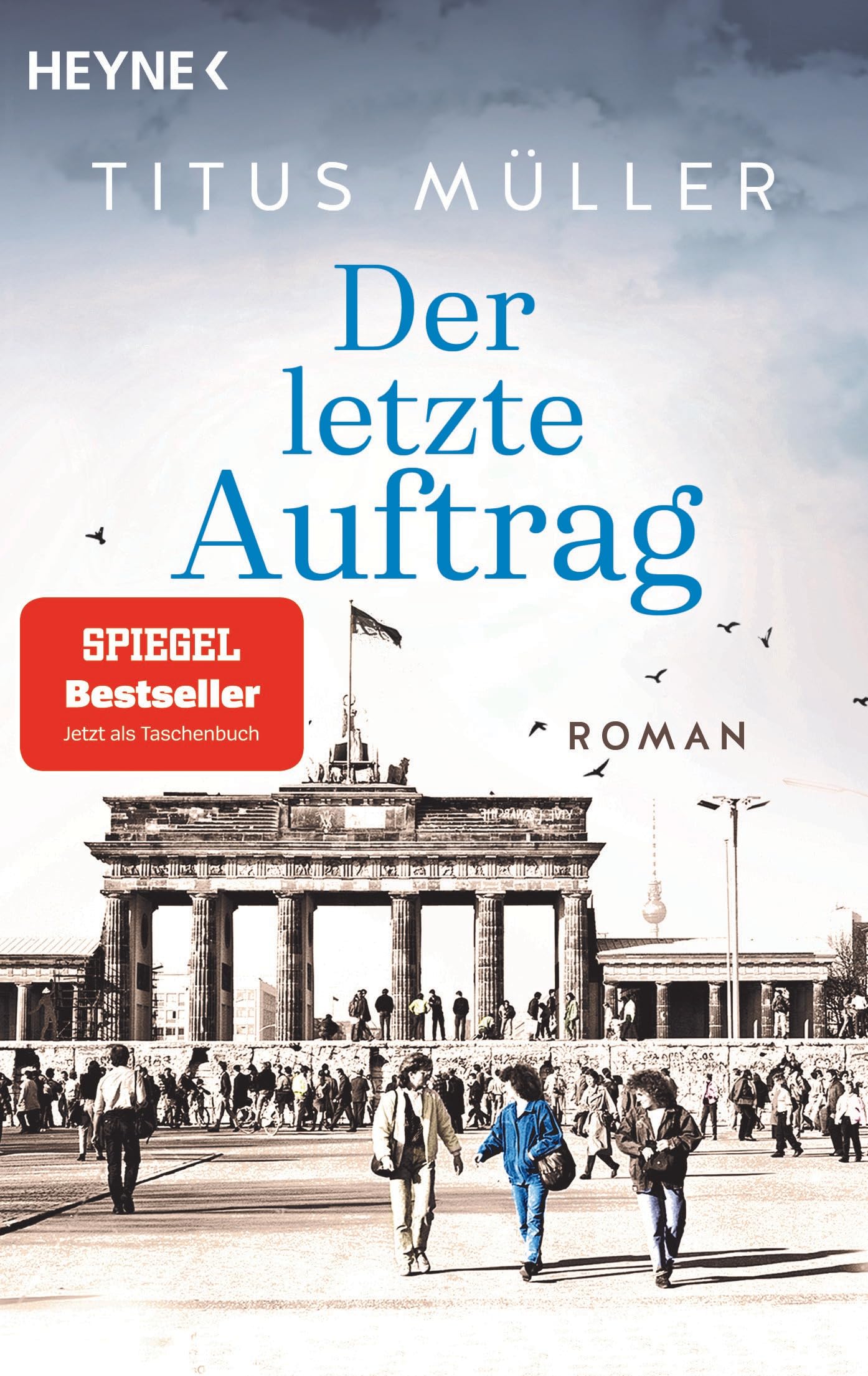 Titus Müller - Der letzte Auftrag: Roman (Die Spionin-Reihe, Band 3) - Preis vom 19.10.2026 19:33:35 h