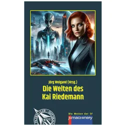 Die Welten Des Kai Riedemann, Belletristik von Kai Riedemann