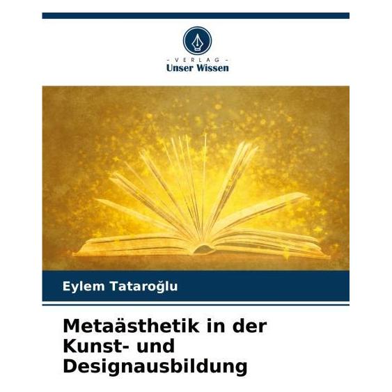 Umbreit Metaästhetik in der Kunst- und Designausbildung (Deutsch, Softcover, Eylem Tataroglu) (63618104)