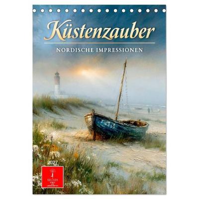 Küstenzauber - Nordische Impressionen (Tischkalender 2027 DIN A5 hoch), CALVENDO Monatskalender