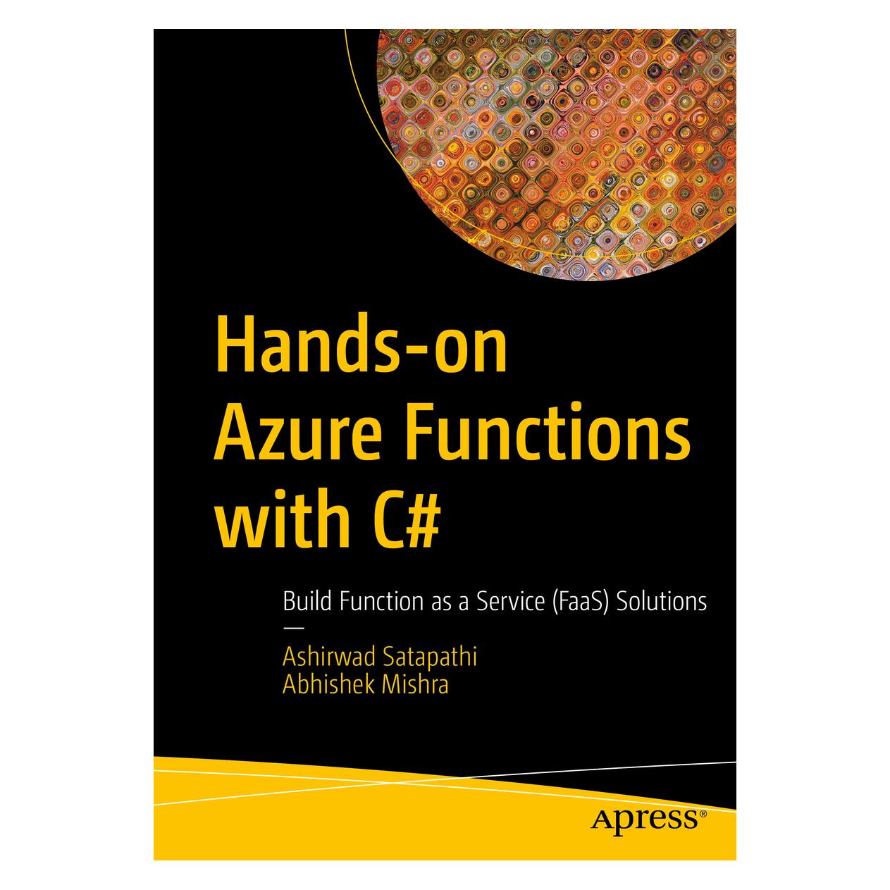 Springer Hands-on Azure Functions with C# (Englisch, Softcover, Abhishek Mishra, Ashirwad Satapathi) (56191723)