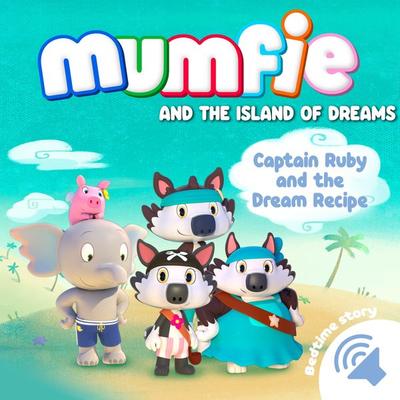 Captain Ruby and the Dream Recipe - Mumfie audiobooks in English, Audio, 9782385982362