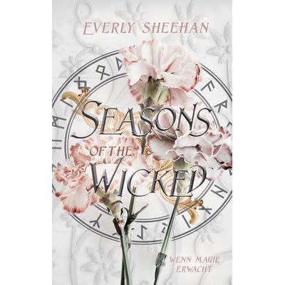 Seasons of the Wicked, Taschenbuch von Everly Sheehan, BoD – Books on Demand, 978-3-7557-1317-3