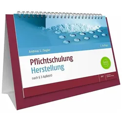 Pflichtschulung Herstellung, Fachbücher von Andreas S. Ziegler