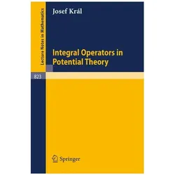 Integral Operators in Potential Theory, Fachbücher von Josef Kral