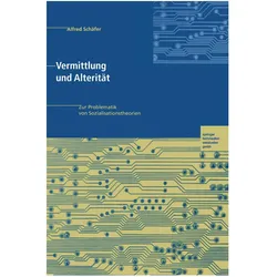Vermittlung und Alterität, Fachbücher von Alfred Schäfer