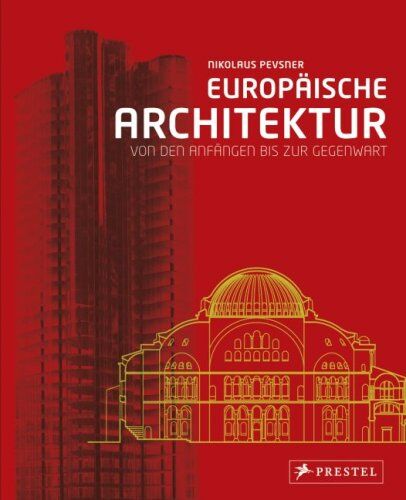 Nikolaus Pevsner - Europäische Architektur: Von den Anfängen bis zur Gegenwart - Preis vom 17.10.2026 19:25:27 h