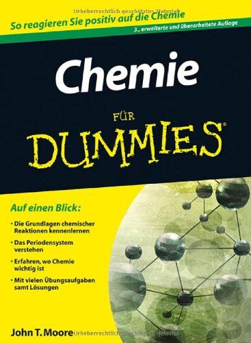 Moore, John T. - Chemie für Dummies (Fur Dummies) - Preis vom 18.10.2026 19:22:15 h