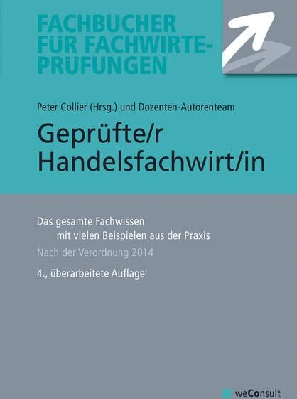 Helge Anke - Geprüfte/r Handelsfachwirt/in: Das gesamte Fachwissen mit vielen Beispielen aus der Praxis: Das gesamte Fachwissen mit vielen Beispielen aus der Praxis vom Fachwirte-Spezialisten - Preis vom 30.09.2026 09:01:18 h
