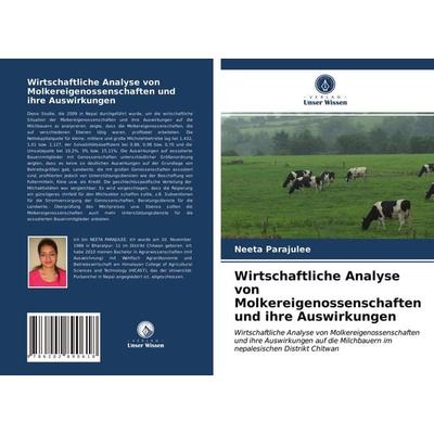 Wirtschaftliche Analyse von Molkereigenossenschaften und ihre Auswirkungen, Taschenbuch von Neeta Parajulee, Verlag Unser Wissen, 978-620-2-89061-8
