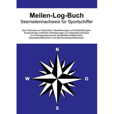 Meilen-Log-Buch, Gebundene Ausgabe von Axel Hommel, BoD – Books on Demand, 978-3-8391-2436-9