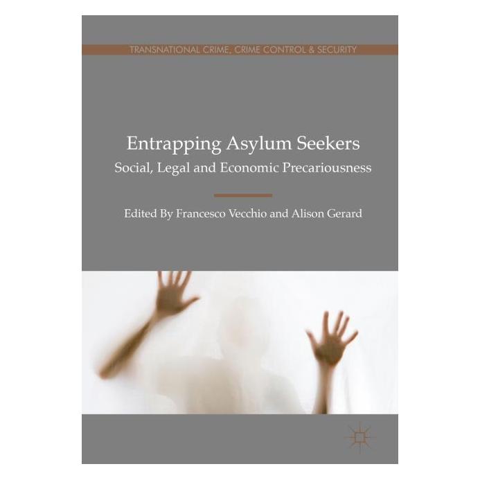 Palgrave Macmillan Uk Entrapping Asylum Seekers (Englisch, Hardcover, Alison Gerard, Francesco Vecchio) (63325188)