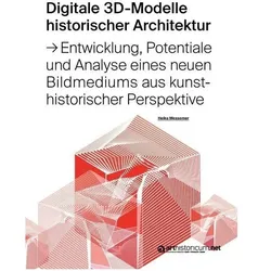 Digitale 3D-Modelle historischer Architektur, Fachbücher von Heike Messemer