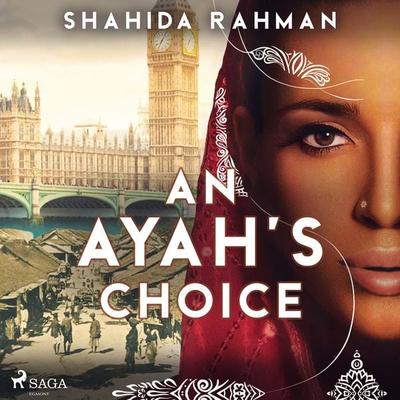 An Ayah's Choice - Shahida Rahman, Audio, 9788728402818