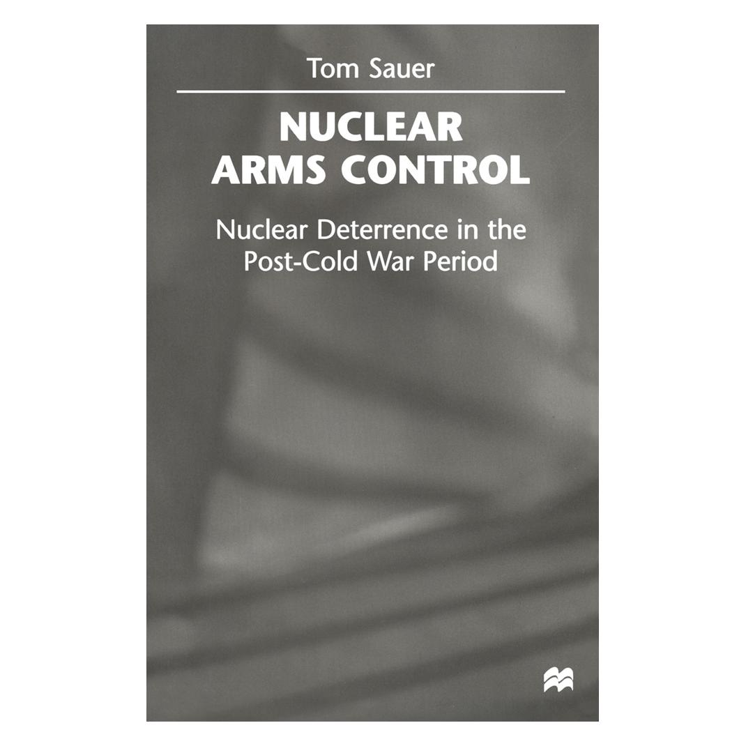 Springer Nuclear Arms Control (Englisch, Softcover, Tom Sauer) (55818688)