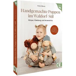 Handgemachte Puppen im Waldorf-Stil, Ratgeber von Kristin Wünsch