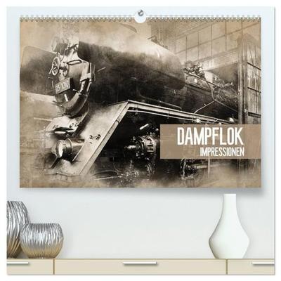 Dampflok Impressionen (hochwertiger Premium Wandkalender 2027 DIN A2 quer), Kunstdruck in Hochglanz
