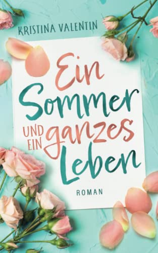 Kristina Valentin - Ein Sommer und ein ganzes Leben - Preis vom 11.10.2026 15:43:13 h