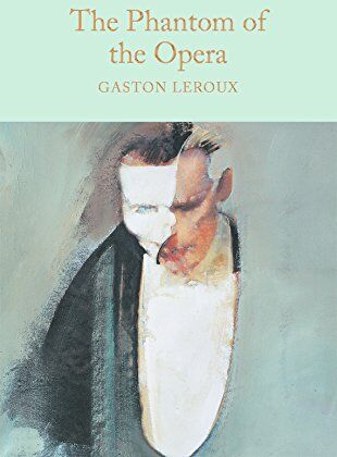 Gaston Leroux - The Phantom of the Opera (Macmillan Collector's Library, Band 72) - Preis vom 02.10.2026 23:42:20 h