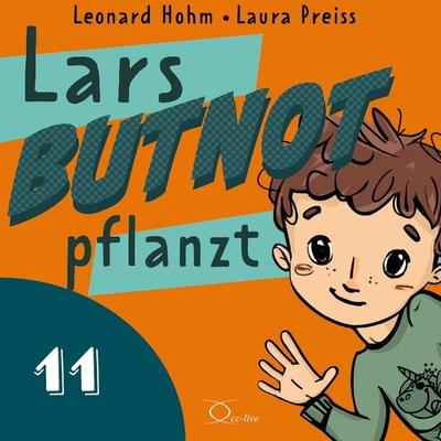 Lars BUTNOT pflanzt - Leonard Hohm,Laura Preiss, Audio, 9783956165979