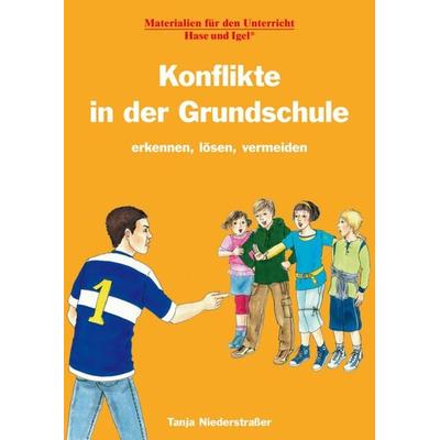 Konflikte in der Grundschule, Taschenbuch von Tanja Niederstrasser, Hase und Igel Verlag, 978-3-86760-843-5
