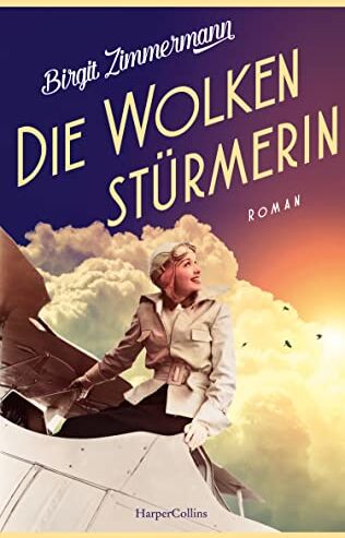 Birgit Zimmermann - Die Wolkenstürmerin: Roman - Preis vom 30.09.2026 22:30:23 h