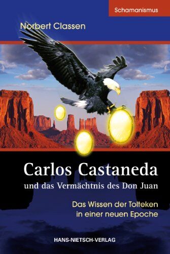 Norbert Classen - Carlos Castaneda und das Vermächtnis des Don Juan - Preis vom 01.10.2026 17:08:56 h