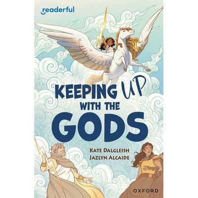 Readerful Independent Library: Oxford Reading Level 19: Keeping Up With the Gods, Taschenbuch von Kate Dalgleish, Oxford University Press,