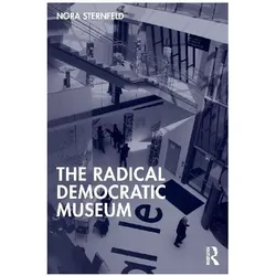 The Radical Democratic Museum, Sachbücher von Nora Sternfeld