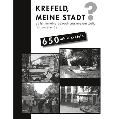 Krefeld meine Stadt?, Gebundene Ausgabe von Peter Brendicke, BoD – Books on Demand, 978-3-7519-8541-3