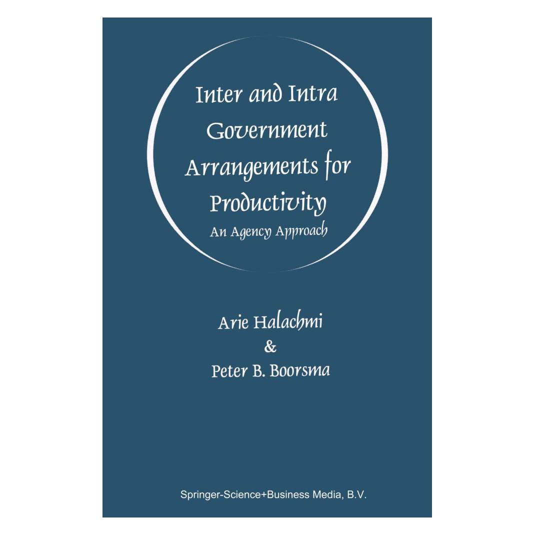Springer Inter and Intra Government Arrangements for Productivity (Englisch, Softcover, Arie Halachmi, Peter B Boorsma) (55380857)