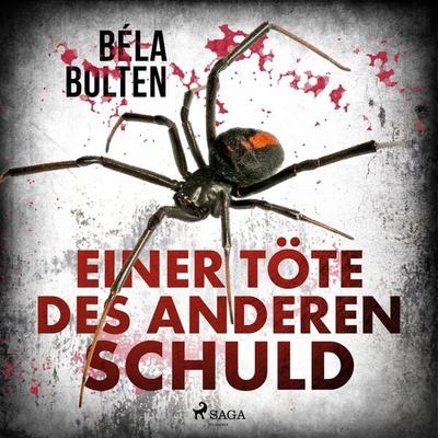 Einer töte des anderen Schuld - Béla Bolten, Audio, 9788726964103