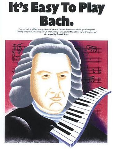 Daniel Scott - It's Easy to Play Bach - Preis vom 19.10.2026 19:33:35 h